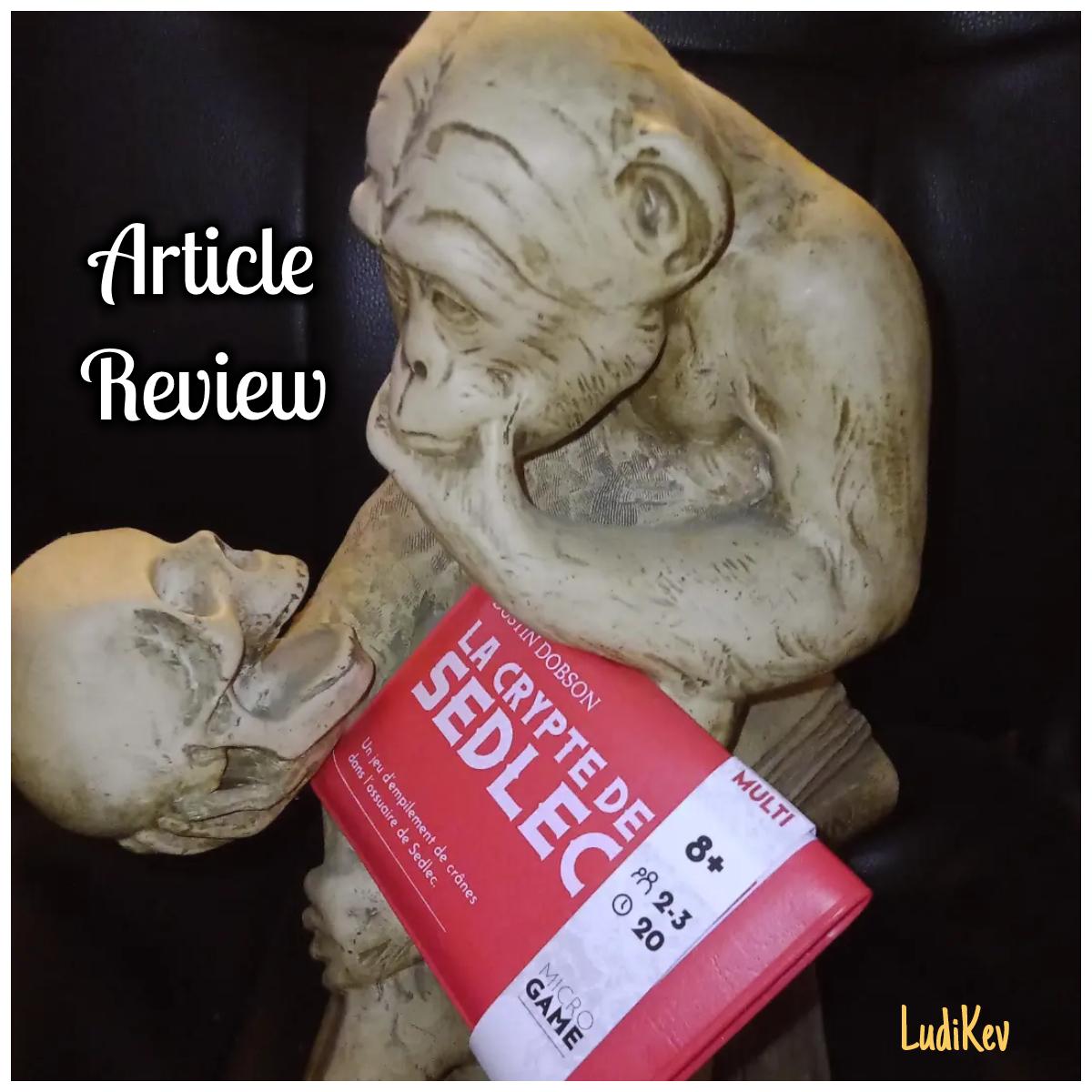 avis jeu la crypte de Sedlec, article, review